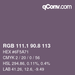 カラーコード: RGB 111.1 90.8 113 | qconv.com