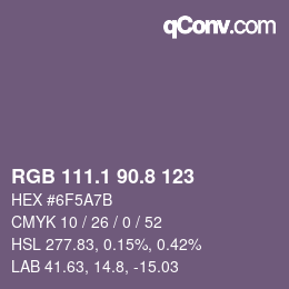 カラーコード: RGB 111.1 90.8 123 | qconv.com