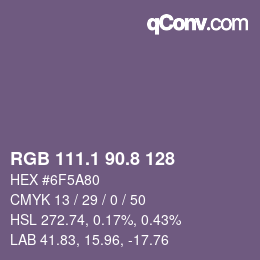 カラーコード: RGB 111.1 90.8 128 | qconv.com