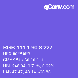 カラーコード: RGB 111.1 90.8 227 | qconv.com