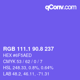 カラーコード: RGB 111.1 90.8 237 | qconv.com
