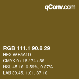 Color code: RGB 111.1 90.8 29 | qconv.com