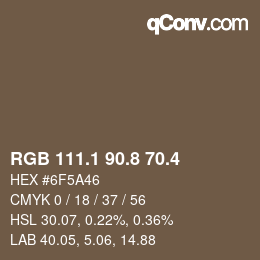 カラーコード: RGB 111.1 90.8 70.4 | qconv.com