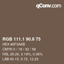 Color code: RGB 111.1 90.8 75 | qconv.com