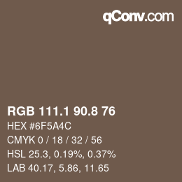 Color code: RGB 111.1 90.8 76 | qconv.com