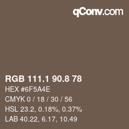 Color code: RGB 111.1 90.8 78 | qconv.com