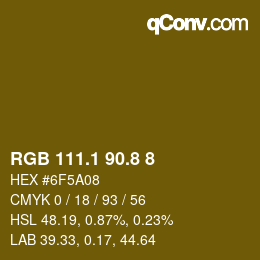 Color code: RGB 111.1 90.8 8 | qconv.com
