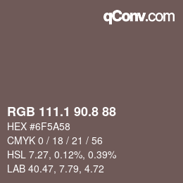 Color code: RGB 111.1 90.8 88 | qconv.com
