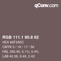 Farbcode: RGB 111.1 90.8 92 | qconv.com