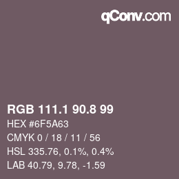 カラーコード: RGB 111.1 90.8 99 | qconv.com