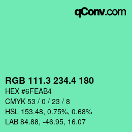 カラーコード: RGB 111.3 234.4 180 | qconv.com