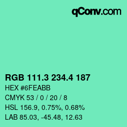 カラーコード: RGB 111.3 234.4 187 | qconv.com