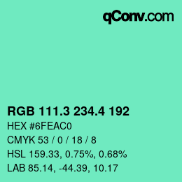 カラーコード: RGB 111.3 234.4 192 | qconv.com