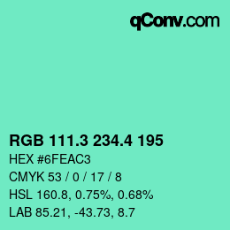 カラーコード: RGB 111.3 234.4 195 | qconv.com