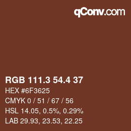カラーコード: RGB 111.3 54.4 37 | qconv.com