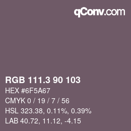 カラーコード: RGB 111.3 90 103 | qconv.com