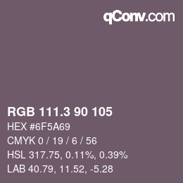 カラーコード: RGB 111.3 90 105 | qconv.com