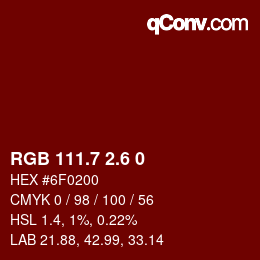 カラーコード: RGB 111.7 2.6 0 | qconv.com