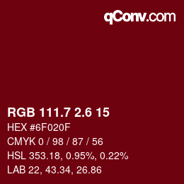 カラーコード: RGB 111.7 2.6 15 | qconv.com