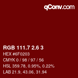 カラーコード: RGB 111.7 2.6 3 | qconv.com