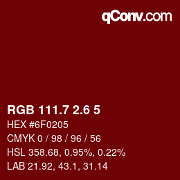カラーコード: RGB 111.7 2.6 5 | qconv.com