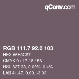 カラーコード: RGB 111.7 92.6 103 | qconv.com