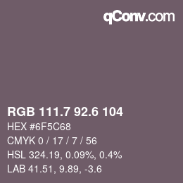 カラーコード: RGB 111.7 92.6 104 | qconv.com