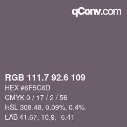 カラーコード: RGB 111.7 92.6 109 | qconv.com