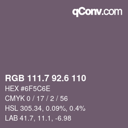 カラーコード: RGB 111.7 92.6 110 | qconv.com