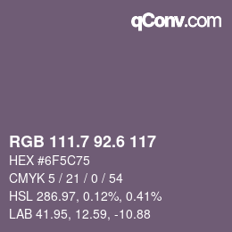 カラーコード: RGB 111.7 92.6 117 | qconv.com