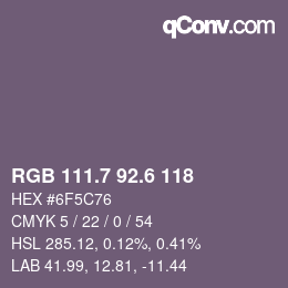 カラーコード: RGB 111.7 92.6 118 | qconv.com