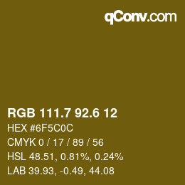 カラーコード: RGB 111.7 92.6 12 | qconv.com