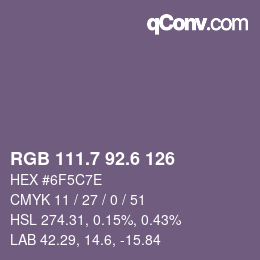 カラーコード: RGB 111.7 92.6 126 | qconv.com