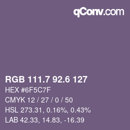 カラーコード: RGB 111.7 92.6 127 | qconv.com