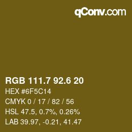 カラーコード: RGB 111.7 92.6 20 | qconv.com