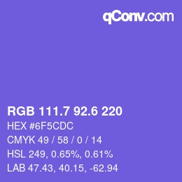 カラーコード: RGB 111.7 92.6 220 | qconv.com