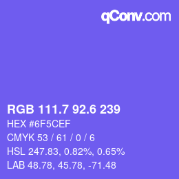 カラーコード: RGB 111.7 92.6 239 | qconv.com