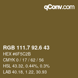 カラーコード: RGB 111.7 92.6 43 | qconv.com