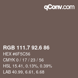 カラーコード: RGB 111.7 92.6 86 | qconv.com
