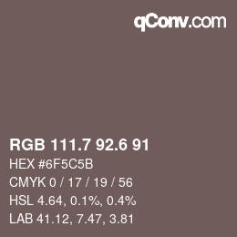 カラーコード: RGB 111.7 92.6 91 | qconv.com