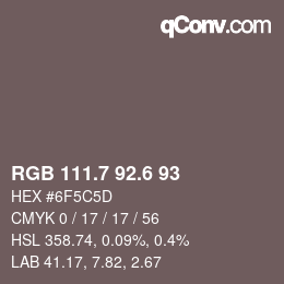 カラーコード: RGB 111.7 92.6 93 | qconv.com