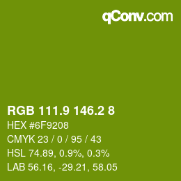 カラーコード: RGB 111.9 146.2 8 | qconv.com