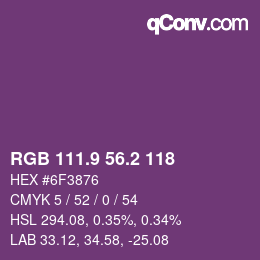 カラーコード: RGB 111.9 56.2 118 | qconv.com