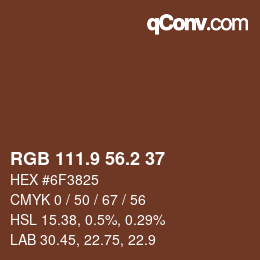 カラーコード: RGB 111.9 56.2 37 | qconv.com