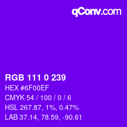 カラーコード: RGB 111 0 239 | qconv.com