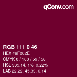 Color code: RGB 111 0 46 | qconv.com