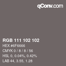 Color code: RGB 111 102 102 | qconv.com