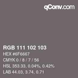 Color code: RGB 111 102 103 | qconv.com