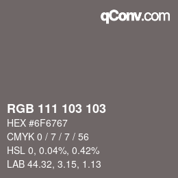 カラーコード: RGB 111 103 103 | qconv.com