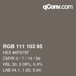 Color code: RGB 111 103 95 | qconv.com